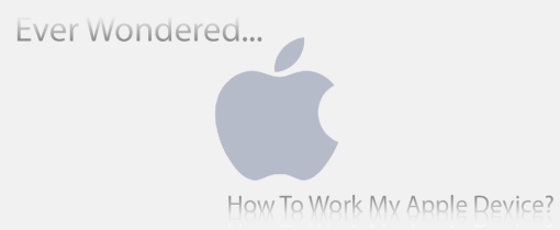 How-To-Work-My-Apple-Device-white